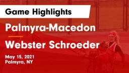 Palmyra-Macedon  vs Webster Schroeder  Game Highlights - May 15, 2021