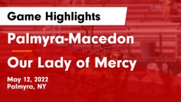 Palmyra-Macedon  vs Our Lady of Mercy Game Highlights - May 12, 2022