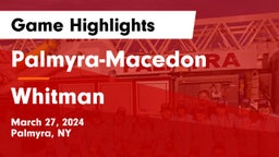 Palmyra-Macedon  vs Whitman  Game Highlights - March 27, 2024