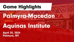 Palmyra-Macedon  vs Aquinas Institute  Game Highlights - April 25, 2024