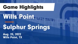 Wills Point  vs Sulphur Springs  Game Highlights - Aug. 25, 2022