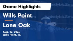 Wills Point  vs Lone Oak  Game Highlights - Aug. 22, 2023