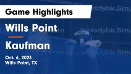 Wills Point  vs Kaufman  Game Highlights - Oct. 6, 2023