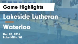 Lakeside Lutheran  vs Waterloo  Game Highlights - Dec 06, 2016
