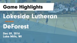 Lakeside Lutheran  vs DeForest  Game Highlights - Dec 09, 2016