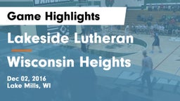 Lakeside Lutheran  vs Wisconsin Heights  Game Highlights - Dec 02, 2016