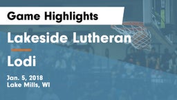 Lakeside Lutheran  vs Lodi  Game Highlights - Jan. 5, 2018