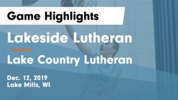 Lakeside Lutheran  vs Lake Country Lutheran  Game Highlights - Dec. 12, 2019