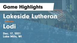 Lakeside Lutheran  vs Lodi  Game Highlights - Dec. 17, 2021