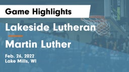 Lakeside Lutheran  vs Martin Luther  Game Highlights - Feb. 26, 2022