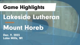 Lakeside Lutheran  vs Mount Horeb  Game Highlights - Dec. 9, 2023