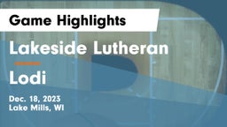 Lakeside Lutheran  vs Lodi  Game Highlights - Dec. 18, 2023