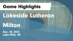 Lakeside Lutheran  vs Milton  Game Highlights - Dec. 28, 2023