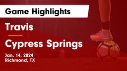 Travis  vs Cypress Springs  Game Highlights - Jan. 14, 2024