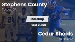 Matchup: Stephens County vs. Cedar Shoals   2018