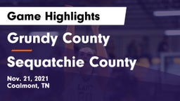 Grundy County  vs Sequatchie County  Game Highlights - Nov. 21, 2021