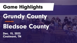 Grundy County  vs Bledsoe County  Game Highlights - Dec. 15, 2023
