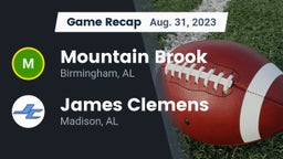 Recap: Mountain Brook  vs. James Clemens  2023