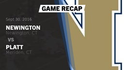 Recap: Newington  vs. Platt  2016