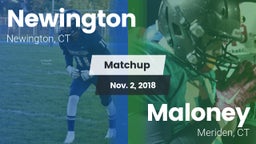 Matchup: Newington High vs. Maloney  2018