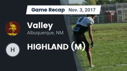 Recap: Valley  vs. HIGHLAND (M) 2017