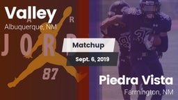 Matchup: Valley  vs. Piedra Vista  2019