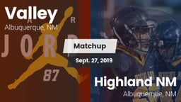 Matchup: Valley  vs. Highland  NM 2019