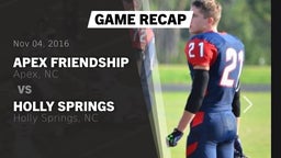 Recap: Apex Friendship  vs. Holly Springs  2016