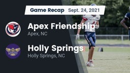 Recap: Apex Friendship  vs. Holly Springs  2021