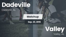 Matchup: Dadeville High vs. Valley  2016