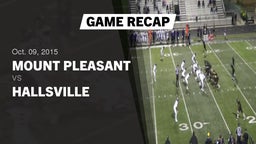 Recap: Mount Pleasant  vs. Hallsville  2015