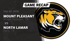 Recap: Mount Pleasant  vs. North Lamar  2016