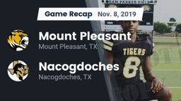 Recap: Mount Pleasant  vs. Nacogdoches  2019