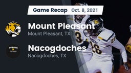 Recap: Mount Pleasant  vs. Nacogdoches  2021