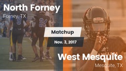Matchup: North Forney High vs. West Mesquite  2017