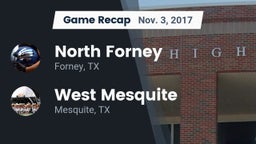 Recap: North Forney  vs. West Mesquite  2017