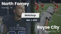 Matchup: North Forney High vs. Royse City  2019