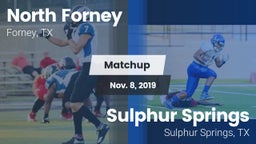 Matchup: North Forney High vs. Sulphur Springs  2019
