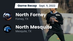 Recap: North Forney  vs. North Mesquite  2022