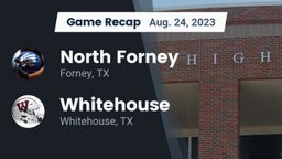 Recap: North Forney  vs. Whitehouse  2023