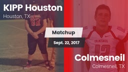 Matchup: KIPP Houston High Sc vs. Colmesneil  2017