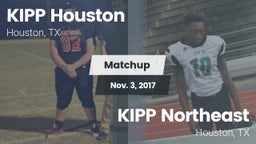 Matchup: KIPP Houston High Sc vs. KIPP Northeast  2017