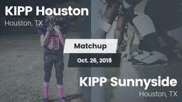 Matchup: KIPP Houston High Sc vs. KIPP Sunnyside  2018