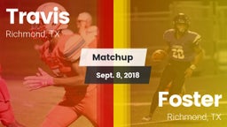 Matchup: Travis  vs. Foster  2018