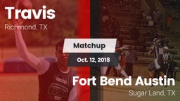 Matchup: Travis  vs. Fort Bend Austin  2018