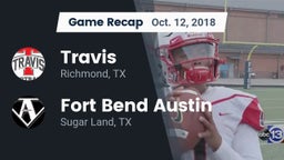 Recap: Travis  vs. Fort Bend Austin  2018