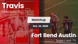 Matchup: Travis  vs. Fort Bend Austin  2020