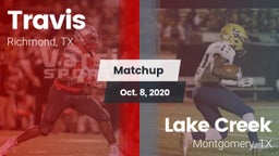 Matchup: Travis  vs. Lake Creek  2020
