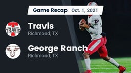 Recap: Travis  vs. George Ranch  2021