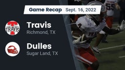 Recap: Travis  vs. Dulles  2022